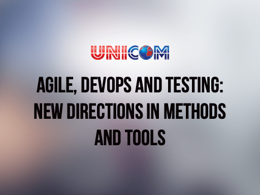 Agile, DevOps and Testing: New Directions in Methods and Tools, August 4-5. Virtual