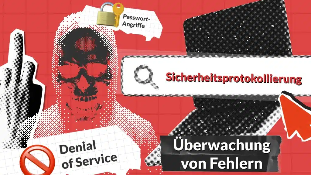 Sicherheitsprotokollierung und Überwachung von Fehlern: Erläuterung und Beispiele