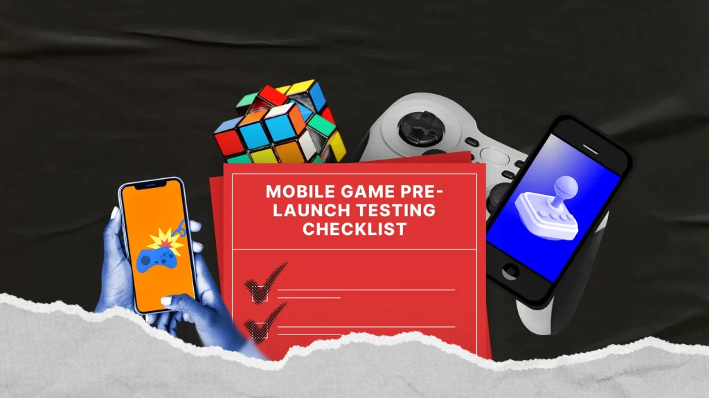 Checkliste für das Testen von Mobile Games vor dem Launch: Plattformspezifische Qualitätssicherung in einem Leitfaden Checkliste für das Testen von Mobile Games vor dem Launch: Plattformspezifische Qualitätssicherung in einem Leitfaden